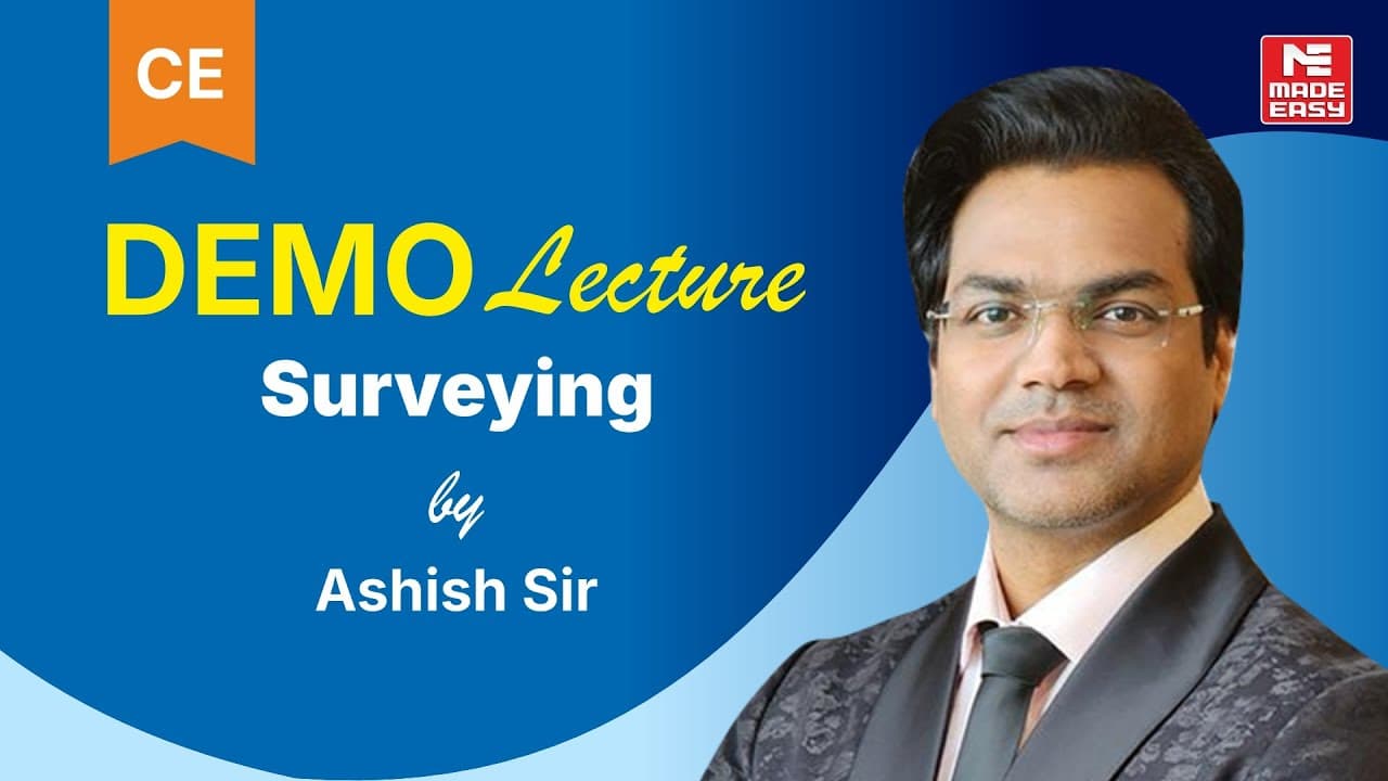 Surveying | CE | Ashish Sir